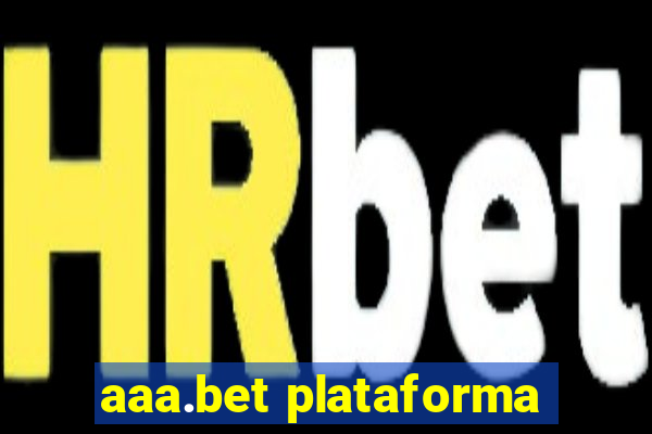 aaa.bet plataforma